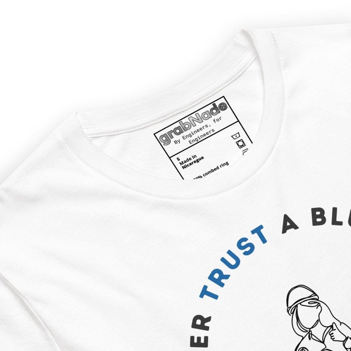 Close up of white t-shirt with wireframe engineer and circular "Never Trust a Blueprint It's Always Sketchy" text.