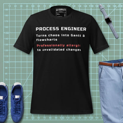 Black t-shirt with "Process Engineer. Turns chaos into Gantt & flowcharts" definition text.
