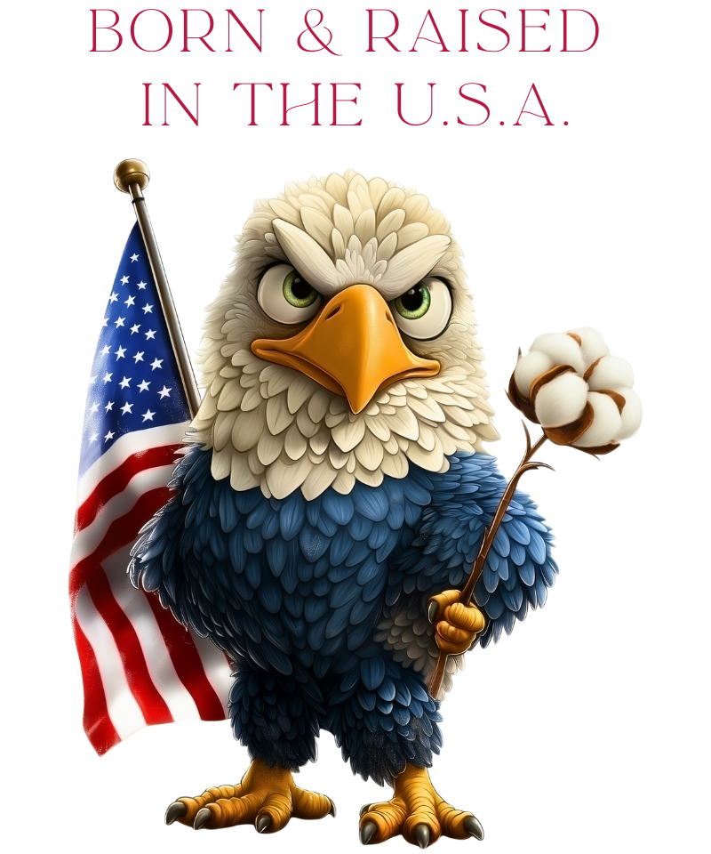 Cartoon bald eagle holding an American flag and a cotton flower, with "Born & Raised in the U.S.A." above.