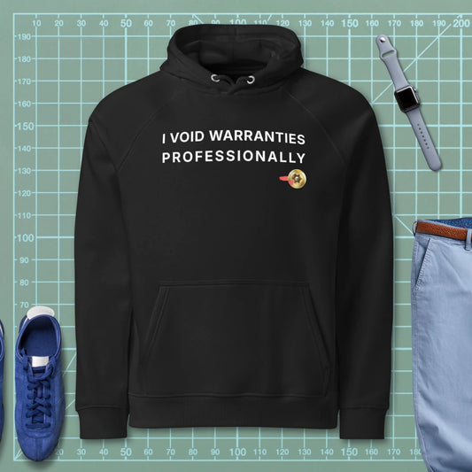 Black hoodie featuring "I Void Warranties Professionally" text for R&D engineers.