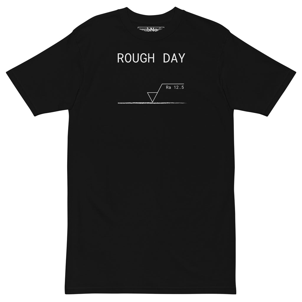 Men black premium GOTS t-shirt with white line, roughness symbol and "ROUGH DAY (Ra 12.5)" text. For mechanical engineers.