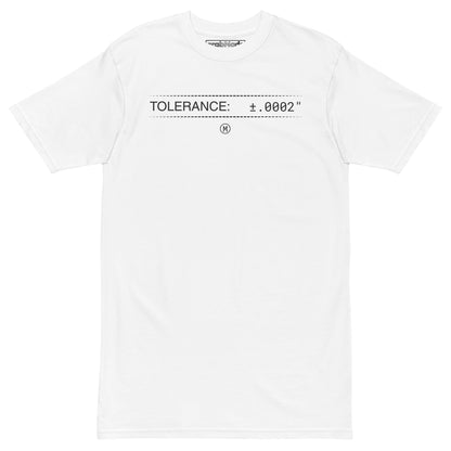 Heavyweight white premium t-shirt with text "TOLERANCE: ±.0002" for mechanical engineers.