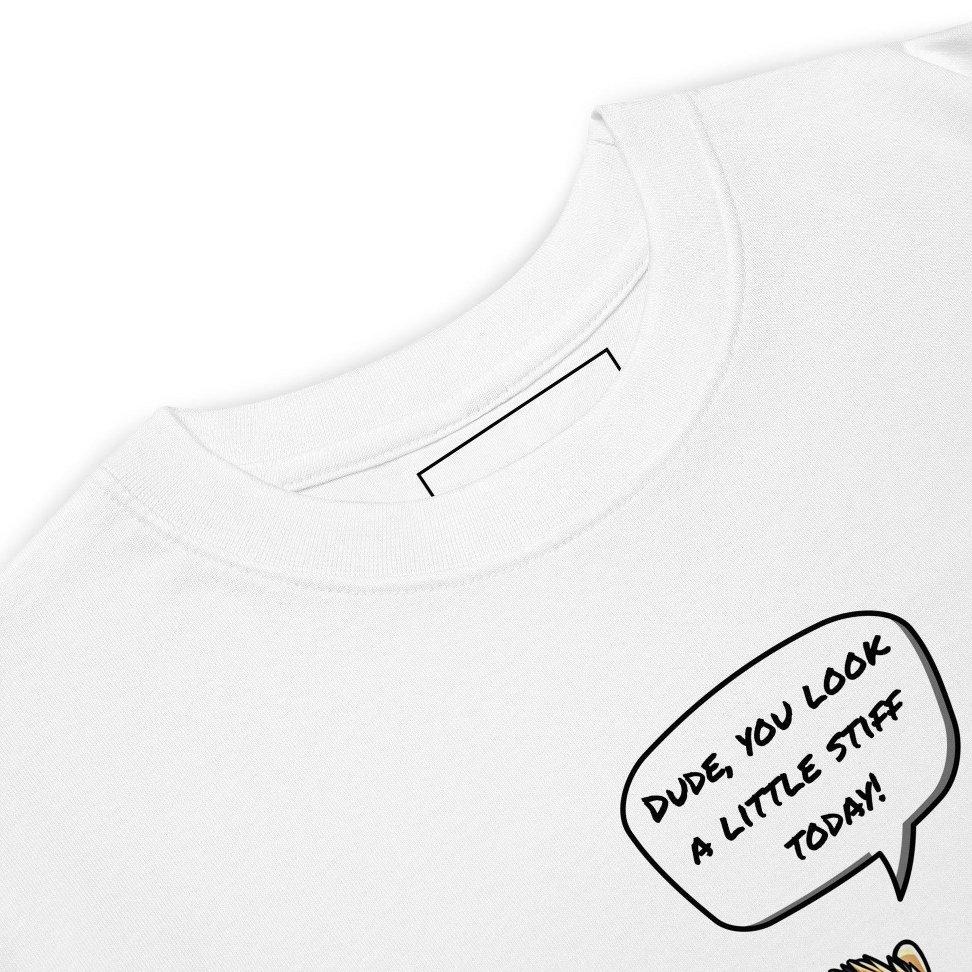 Close-up of the grabNade Men's Relaxed Heavyweight Tee in premium cotton, showing collar and chest. A speech bubble on this modern fit shirt reads “DUDE YOU LOOK A LITTLE STIFF TODAY!” in playful black text; other details partly out of frame.