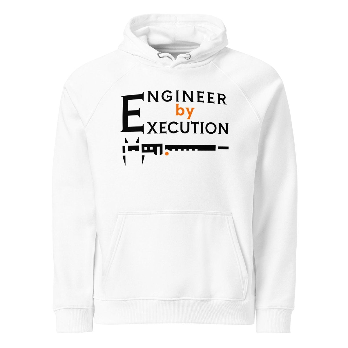 White organic fleece hoodie “Engineer by Execution” with a caliper.