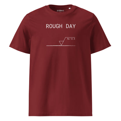 Red GOTS organic premium tee with white roughness symbol and "ROUGH DAY (Ra 12.5)" text.