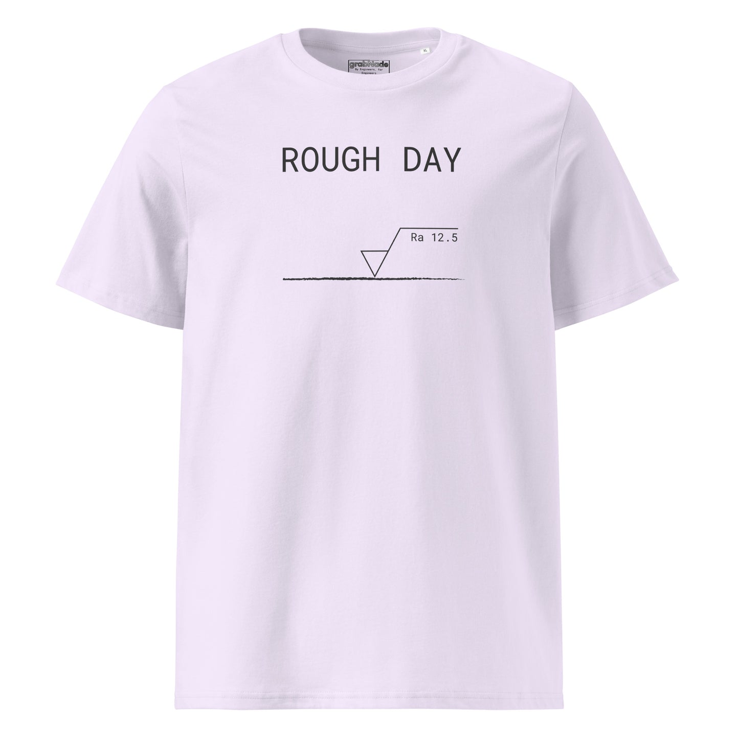 Lavender GOTS organic premium tee with roughness symbol and "ROUGH DAY (Ra 12.5)" text.