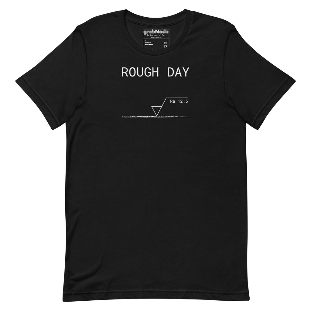 Black premium t-shirt with white line, roughness symbol and "ROUGH DAY (Ra 12.5)" text. For mechanical engineers.