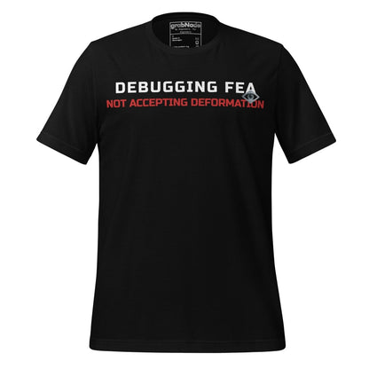 Navy Black "Debugging FEA. Not accepting deformation" designed for mechnical & aerospace engineers.
