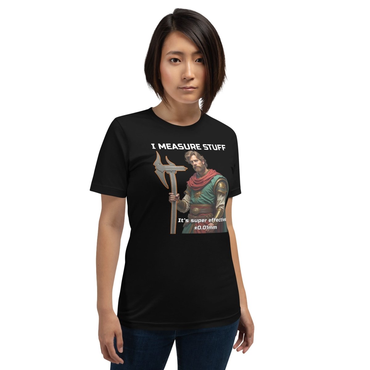 Woman in black t-shirt metrology warrior "I measure stuff it's super effective" caliper axe graphic.