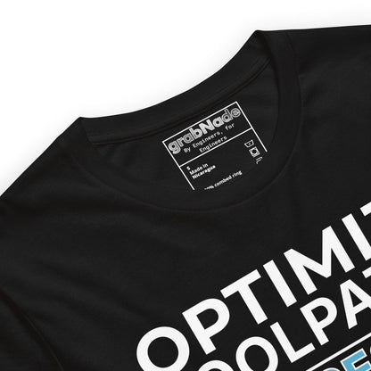 Close up of black t-shirt with "Optimize tool paths. Excuses not in the G-code" text for CNC machinists.