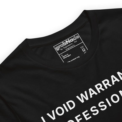 Close up of black t-shirt featuring "I Void Warranties Professionally" text for R&D engineers.
