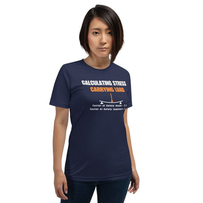 Woman in navy t-shirt “Calculating Stress Load” with an arrow and a bent beam for mechanics engineers.