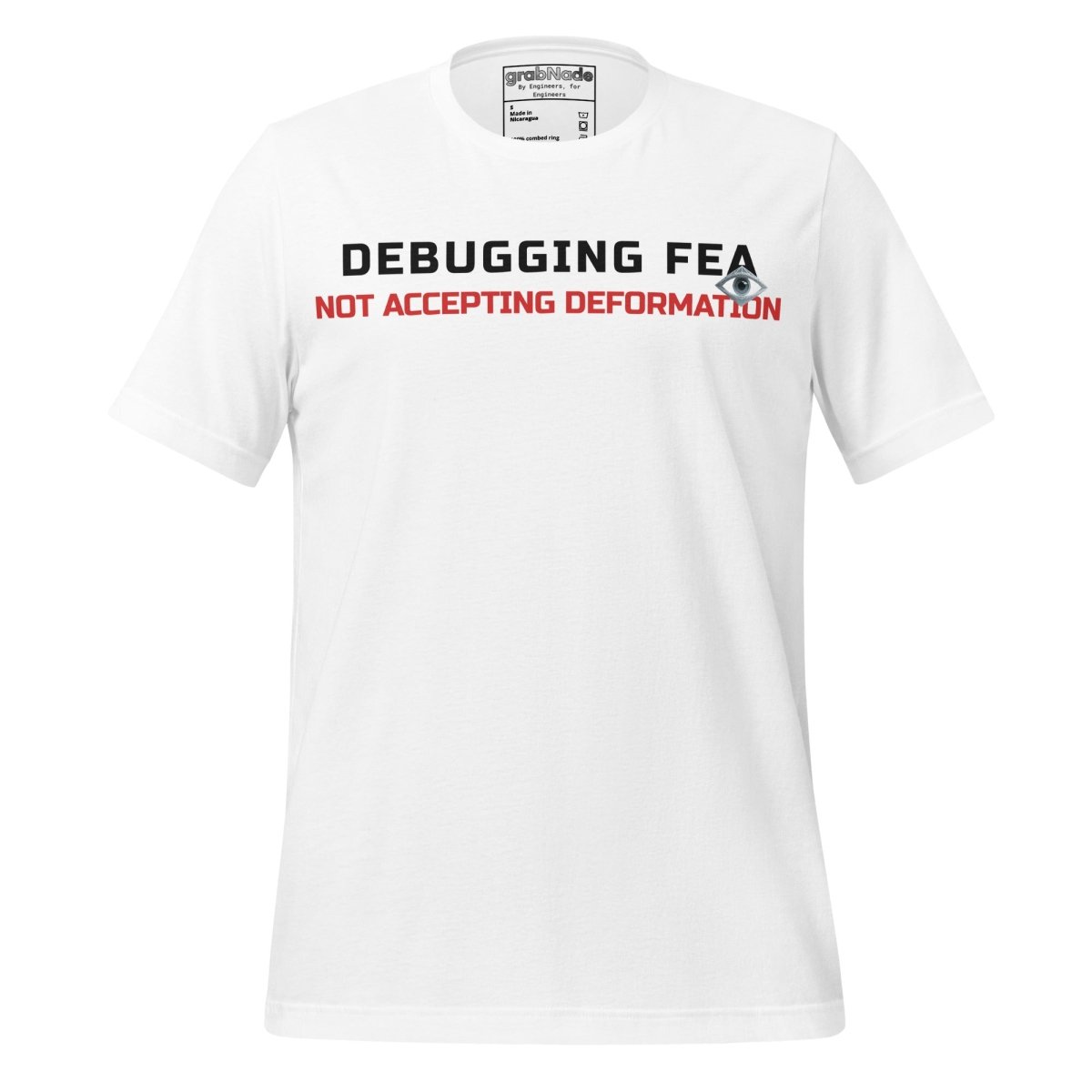 White premium t-shirt featuring the text "Debugging FEA. Not accepting deformation" designed for mechnical & aerospace engineers.
