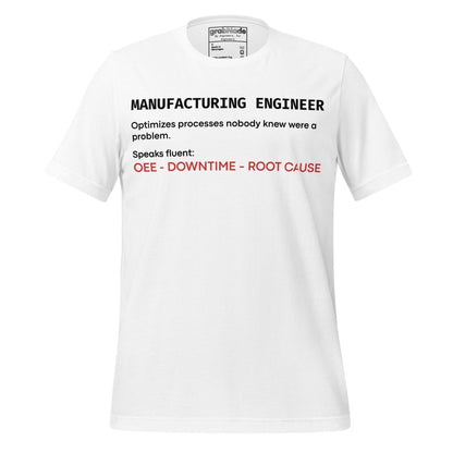 White t-shirt with "Manufacturing Engineer" definition featuring OEE and root cause terminology.