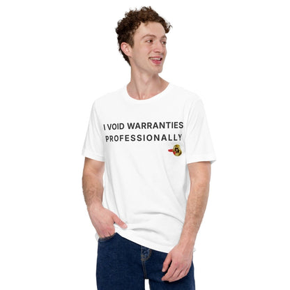 Man in white t-shirt featuring "I Void Warranties Professionally" text for R&D engineers.