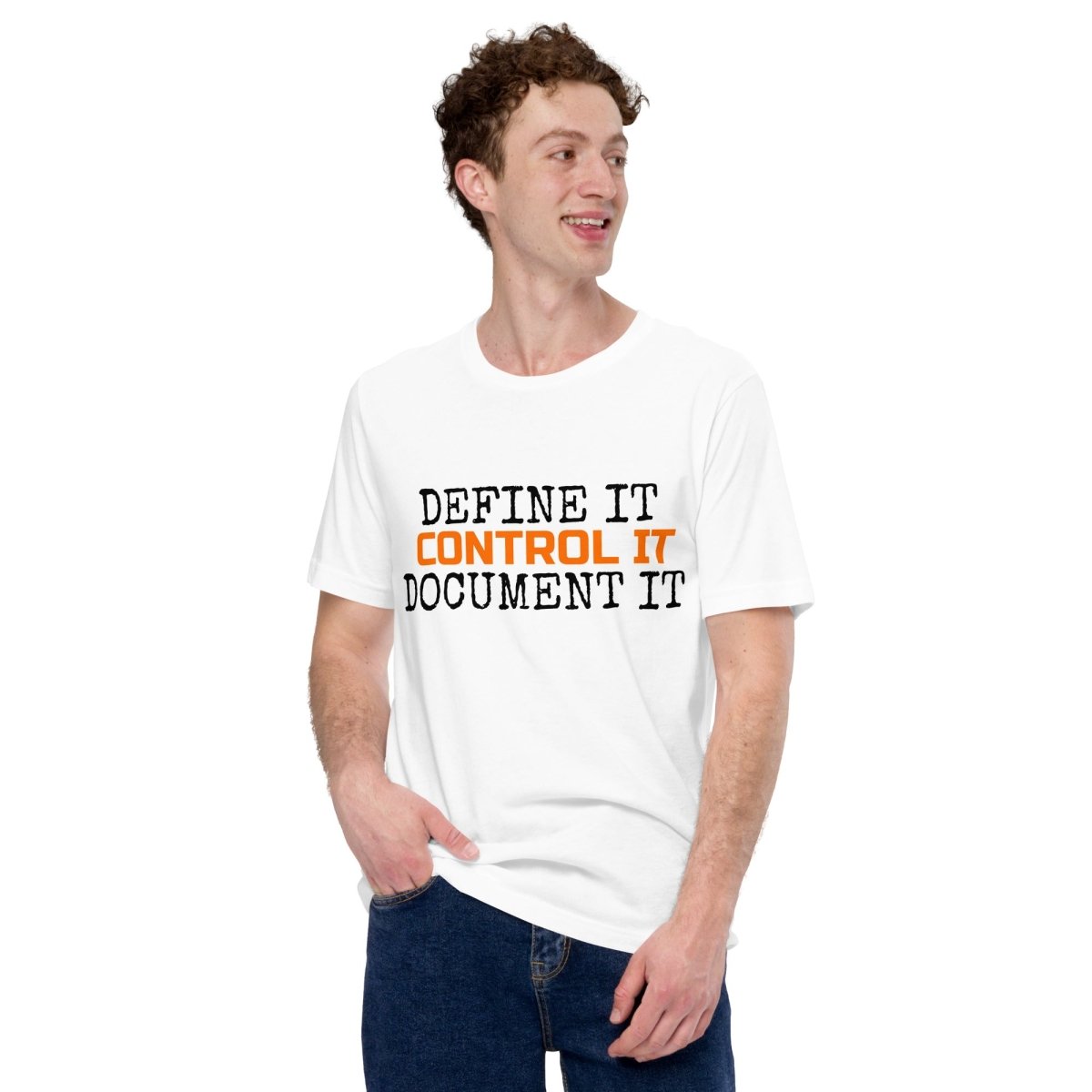 Man in white t-shirt featuring the text "Define It. Control It. Document It" for QA engineers.