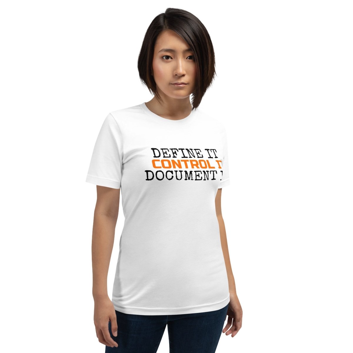Woman in white t-shirt featuring the text "Define It. Control It. Document It" for QA engineers.