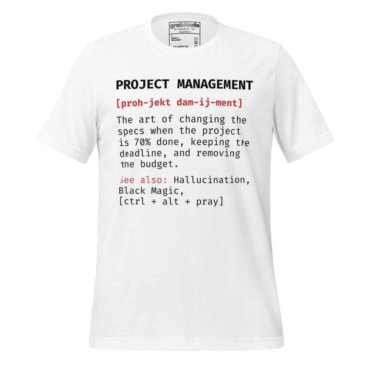 White t-shirt "Project Management [proh-jekt dam-ij-ment] ctrl+alt+pray" definition.