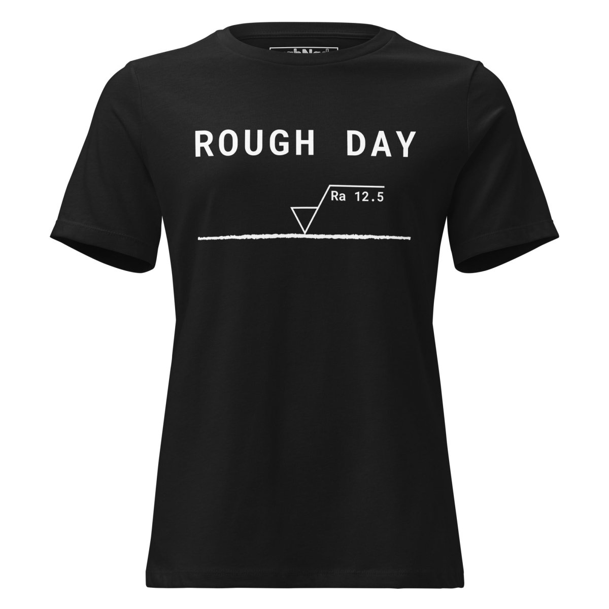 STEM women's cut, black t-shirt featuring "Rough Day" text and an Ra 12.5 surface finish symbol.