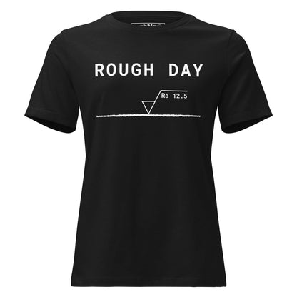 STEM women's cut, black t-shirt featuring "Rough Day" text and an Ra 12.5 surface finish symbol.
