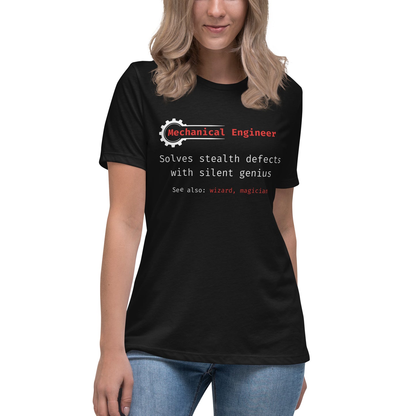 Women's cut, black t-shirt with "Mechanical Engineer. Solves stealth defects with silent genius.