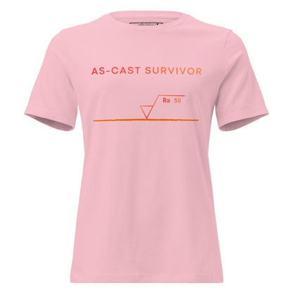Women's pink t-shirt featuring "As-Cast Survivor" text & Ra 50 surface roughness symbol for eng.