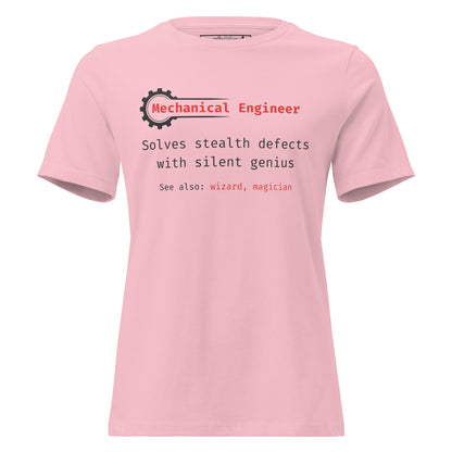 STEM women's cut, pink t-shirt with "Mechanical Engineer. Solves stealth defects with silent genius.