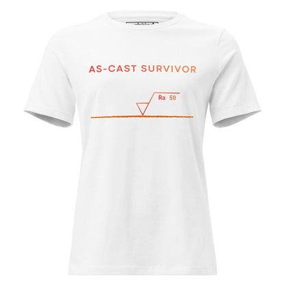 Women's white t-shirt featuring "As-Cast Survivor" text & Ra 50 surface roughness symbol for eng.