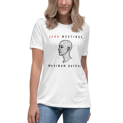 Women's cut, white t-shirt with wireframe head and "Zero Meetings Maximum Output" productivity text.