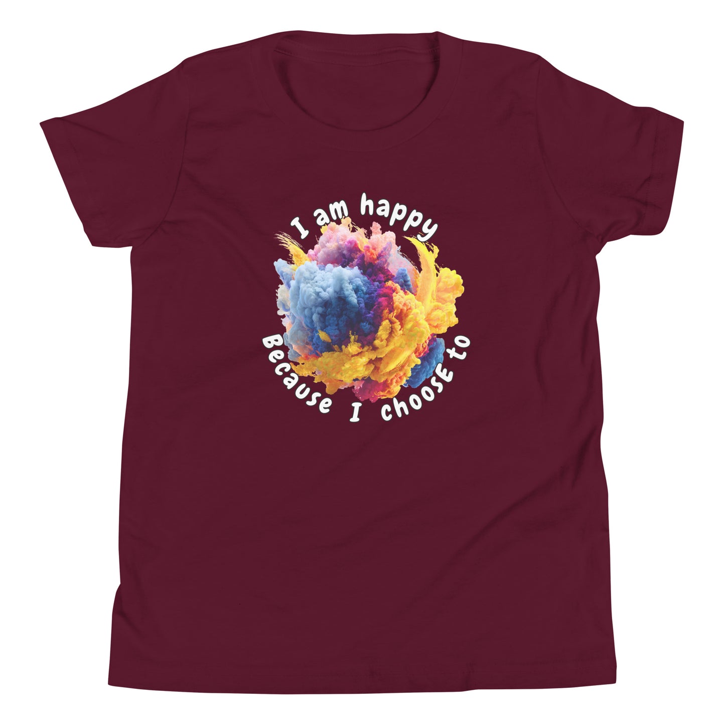 Product mockup. A maroon t-shirt featuring a vibrant circular burst of colorful smoke in shades of blue, purple, pink, and yellow at the center. Surrounding the smoke design is curved text that reads, 'I am happy Because I choose to,' in a playful, rounded font.